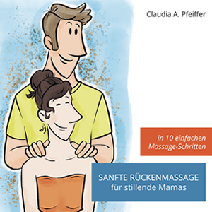 Sanfte Rückenmassage für stillende Mamas